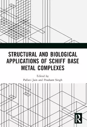 Structural and Biological Applications of Schiff Base Metal Complexes cover