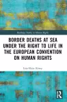 Border Deaths at Sea under the Right to Life in the European Convention on Human Rights cover