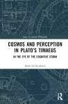 Cosmos and Perception in Plato’s Timaeus cover