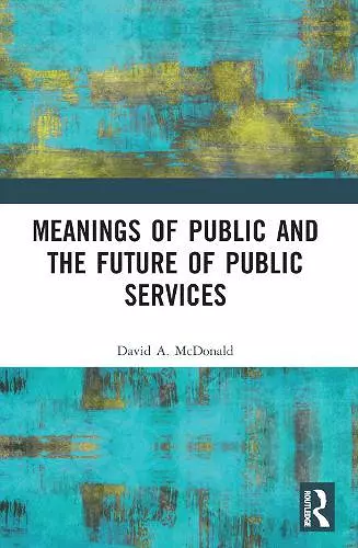 Meanings of Public and the Future of Public Services cover