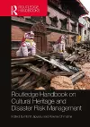 Routledge Handbook on Cultural Heritage and Disaster Risk Management cover