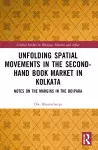 Unfolding Spatial Movements in the Second-Hand Book Market in Kolkata cover