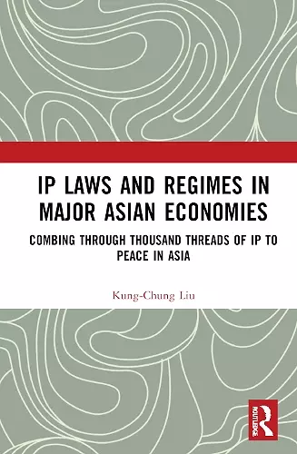 IP Laws and Regimes in Major Asian Economies cover