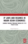 IP Laws and Regimes in Major Asian Economies cover