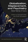 Globalization, Displacement, and Psychiatry cover