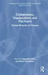 Globalization, Displacement, and Psychiatry cover