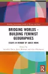Bridging Worlds - Building Feminist Geographies cover