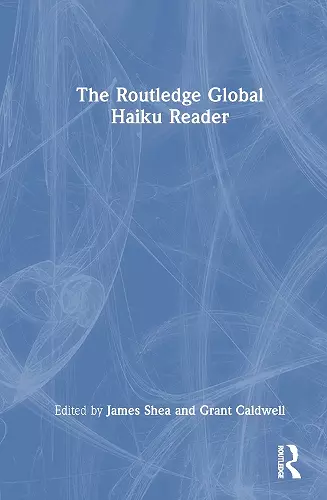 The Routledge Global Haiku Reader cover