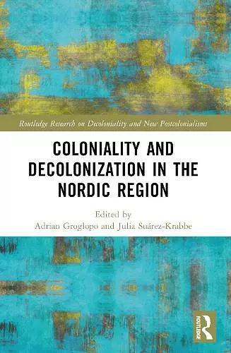 Coloniality and Decolonisation in the Nordic Region cover