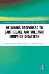 Religious Responses to Earthquake and Volcanic Eruption Disasters cover