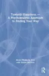 Towards Happiness — A Psychoanalytic Approach to Finding Your Way cover