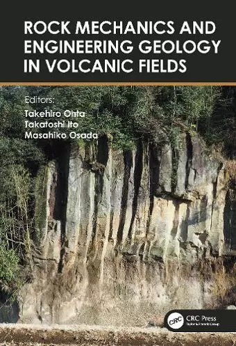 Rock Mechanics and Engineering Geology in Volcanic Fields cover