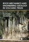 Rock Mechanics and Engineering Geology in Volcanic Fields cover