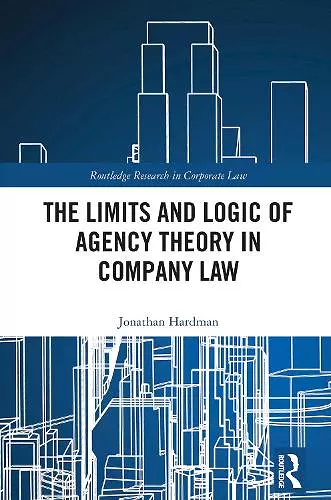 The Limits and Logic of Agency Theory in Company Law cover