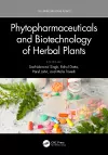 Phytopharmaceuticals and Biotechnology of Herbal Plants cover