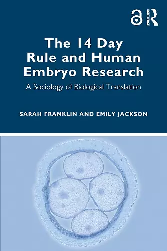 The 14 Day Rule and Human Embryo Research cover