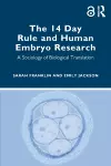 The 14 Day Rule and Human Embryo Research cover