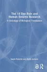 The 14 Day Rule and Human Embryo Research cover