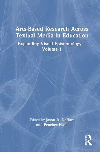 Arts-Based Research Across Textual Media in Education cover