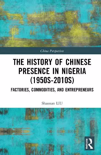 The History of Chinese Presence in Nigeria (1950s–2010s) cover