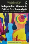 Independent Women in British Psychoanalysis cover