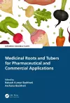 Medicinal Roots and Tubers for Pharmaceutical and Commercial Applications cover