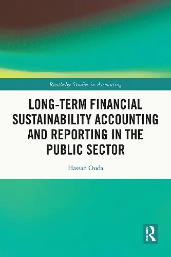 Long-Term Financial Sustainability Accounting and Reporting in the Public Sector cover