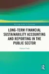 Long-Term Financial Sustainability Accounting and Reporting in the Public Sector cover
