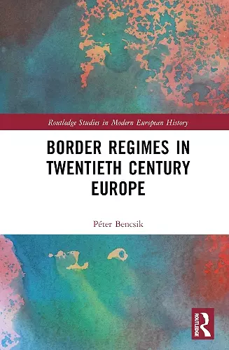Border Regimes in Twentieth Century Europe cover