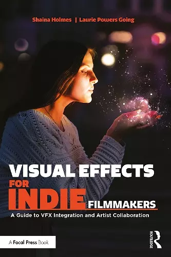 Visual Effects for Indie Filmmakers cover