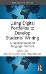 Using Digital Portfolios to Develop Students’ Writing cover