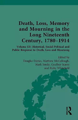 Death, Loss, Memory and Mourning in the Long Nineteenth Century, 1780–1914 cover