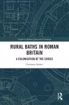 Rural Baths in Roman Britain cover