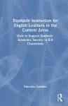 Equitable Instruction for English Learners in the Content Areas cover