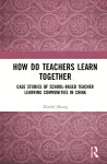 How Do Teachers Learn Together? cover