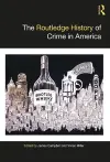 The Routledge History of Crime in America cover