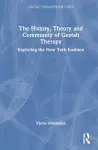 The History, Theory and Community of Gestalt Therapy cover