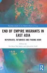 End of Empire Migrants in East Asia cover