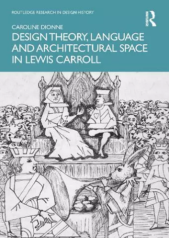 Design Theory, Language and Architectural Space in Lewis Carroll cover