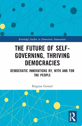 The Future of Self-Governing, Thriving Democracies cover