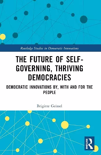 The Future of Self-Governing, Thriving Democracies cover