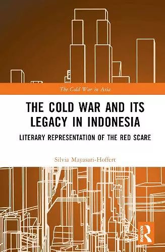 The Cold War and its Legacy in Indonesia cover