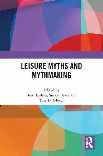 Leisure Myths and Mythmaking cover