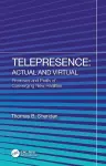 Telepresence: Actual and Virtual cover