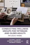 Conducting Wellness Groups for Veterans and Older Adults cover