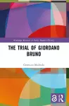 The Trial of Giordano Bruno cover