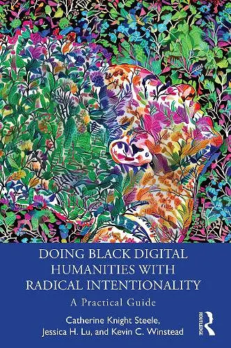 Doing Black Digital Humanities with Radical Intentionality cover