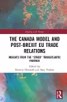 The Canada Model and Post-Brexit EU Trade Relations cover