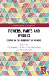 Powers, Parts and Wholes cover