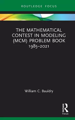 The Mathematical Contest in Modeling (MCM) Problem Book 1985–2021 cover